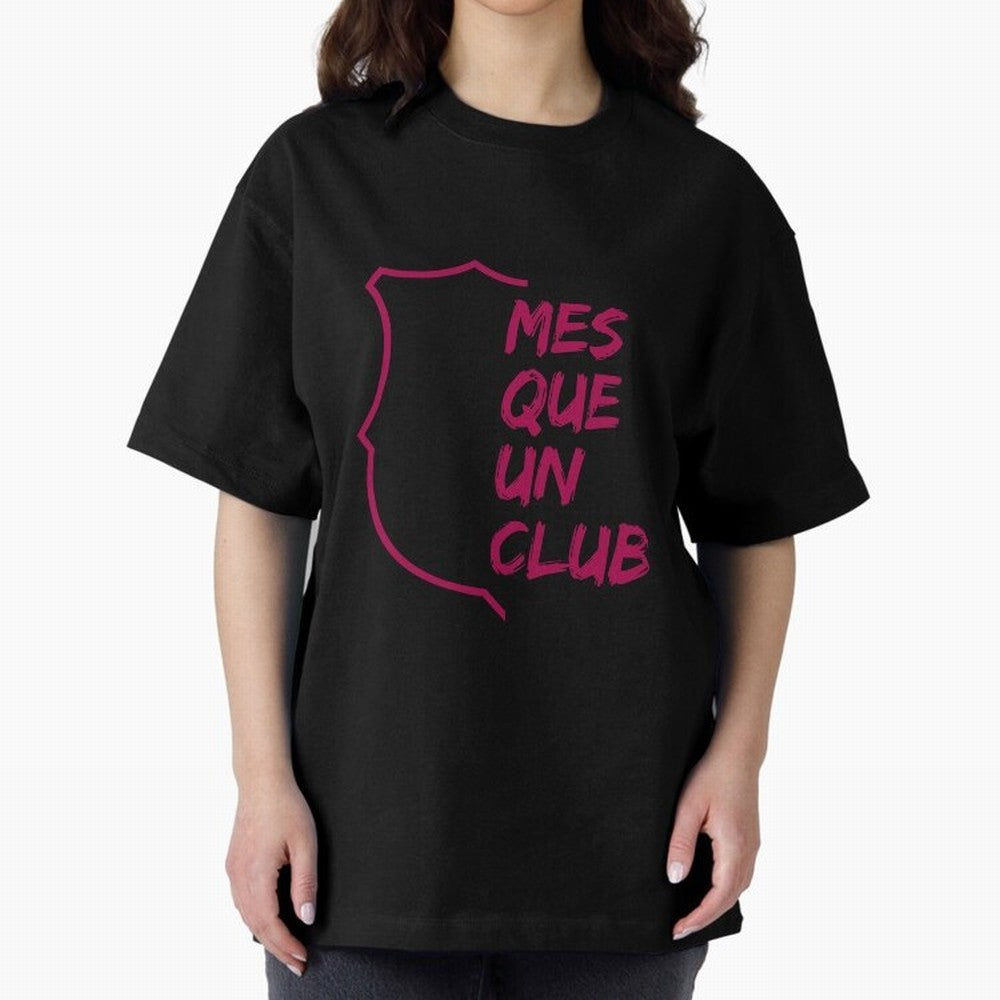 MES QUE UN CLUB Oversized T-Shirt Celebrate the Stars of FIFA World Cup 2026 Spirit, Connected to Brazil, Mbappe and Neymar, Football Festival Excitement, Trophy Ambitions, Country Rivalries and Star Player Buzz; Created for Match Day Parties,