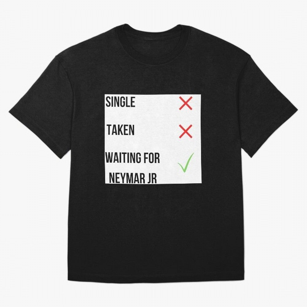 Waiting To Date Neymar Jr Classic T-Shirt Show Love for Legendary Goals in FIFA World Cup 2026 Inspired by CR7, Brazil, Portugal and Argentina Energy, Match Day Excitement, Supporter Culture, Golden Goals and Global Football Passion; Ideal for Fans