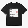 Waiting To Date Neymar Jr Classic T-Shirt Show Love for Legendary Goals in FIFA World Cup 2026 Inspired by CR7, Brazil, Portugal and Argentina Energy, Match Day Excitement, Supporter Culture, Golden Goals and Global Football Passion; Ideal for Fans