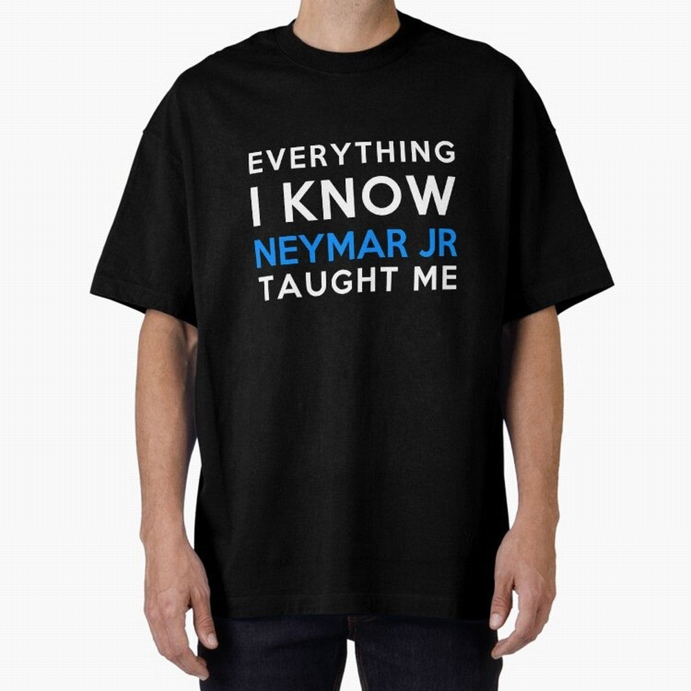 Everything i know - Neymar Jr Oversized T-Shirt Get Ready for Global Football Passion for FIFA World Cup 2026 USA Canada Mexico, Filled with Cristiano Ronaldo, Spain and Netherlands, Sports Nostalgia, International Competition, Famous Players and