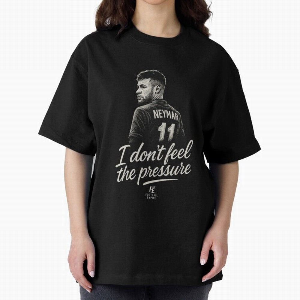 I Don¡¯t Feel The Pressure ¨C Neymar Inspired Street Football Art | Football Empire Classic T-Shirt Upgrade FIFA World Cup 2026 for Fans of Messi, CR7 and Mbappe and Spain, Bringing Retro Football Energy, Iconic Rivalries, Trophy Chase Drama and