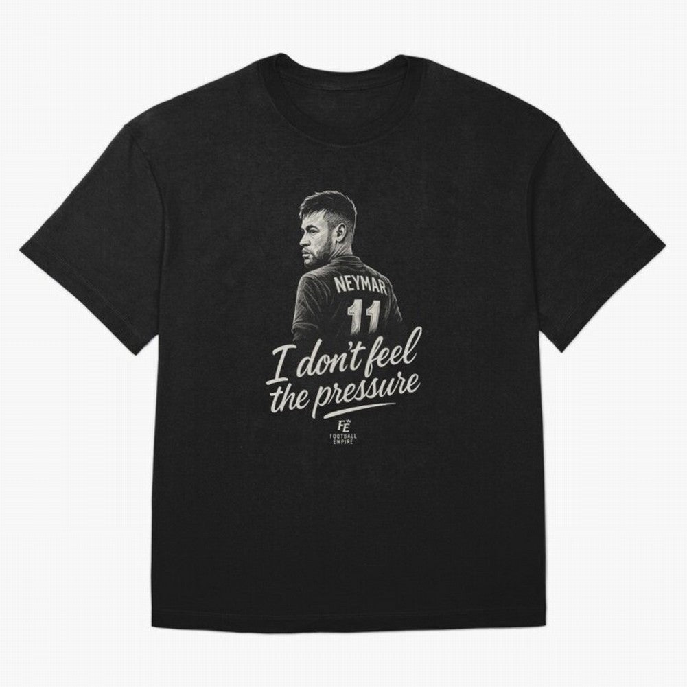 I Don¡¯t Feel The Pressure ¨C Neymar Inspired Street Football Art | Football Empire Classic T-Shirt Upgrade FIFA World Cup 2026 for Fans of Messi, CR7 and Mbappe and Spain, Bringing Retro Football Energy, Iconic Rivalries, Trophy Chase Drama and