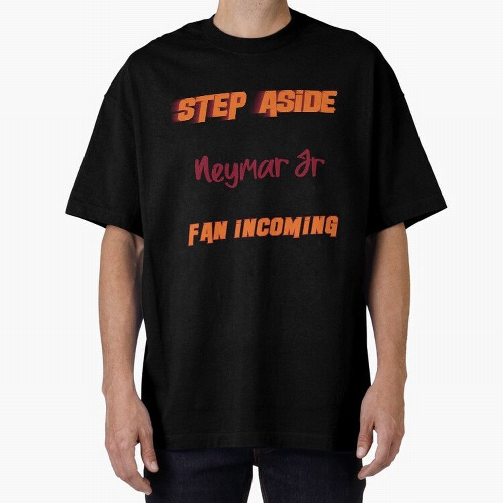 Neymar Jr - Step Aside, incoming fan Classic T-Shirt Show Passion for the Stars of FIFA World Cup 2026 Group Stage Celebrating CR7, Argentina Energy, Worldwide Fan Energy, Dramatic Goals, Stadium Lights and Championship Celebrations; Ideal for Fans