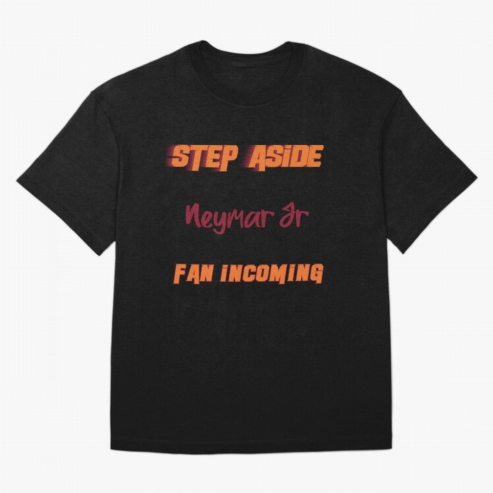 Neymar Jr - Step Aside, incoming fan Classic T-Shirt Show Passion for the Stars of FIFA World Cup 2026 Group Stage Celebrating CR7, Argentina Energy, Worldwide Fan Energy, Dramatic Goals, Stadium Lights and Championship Celebrations; Ideal for Fans