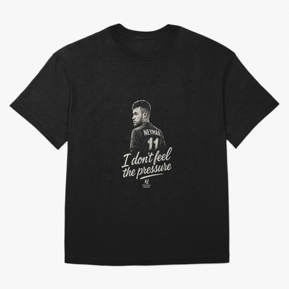 I Don¡¯t Feel The Pressure ¨C Neymar Inspired Street Football Art | Football Empire Graphic T-Shirt Build Global Football Passion for FIFA World Cup 2026 USA Canada Mexico, with Haaland and Mbappe, Argentina and Brazil, Game Day Rituals, Football