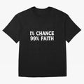 1% Chance 99% Faith Neymar Quote Classic T-Shirt Support Iconic Players in FIFA World Cup 2026 USA Canada Mexico Connected to Neymar, Brazil, Portugal and Argentina Energy, Soccer Culture, Superstar Moments, National Team Dreams and Competitive