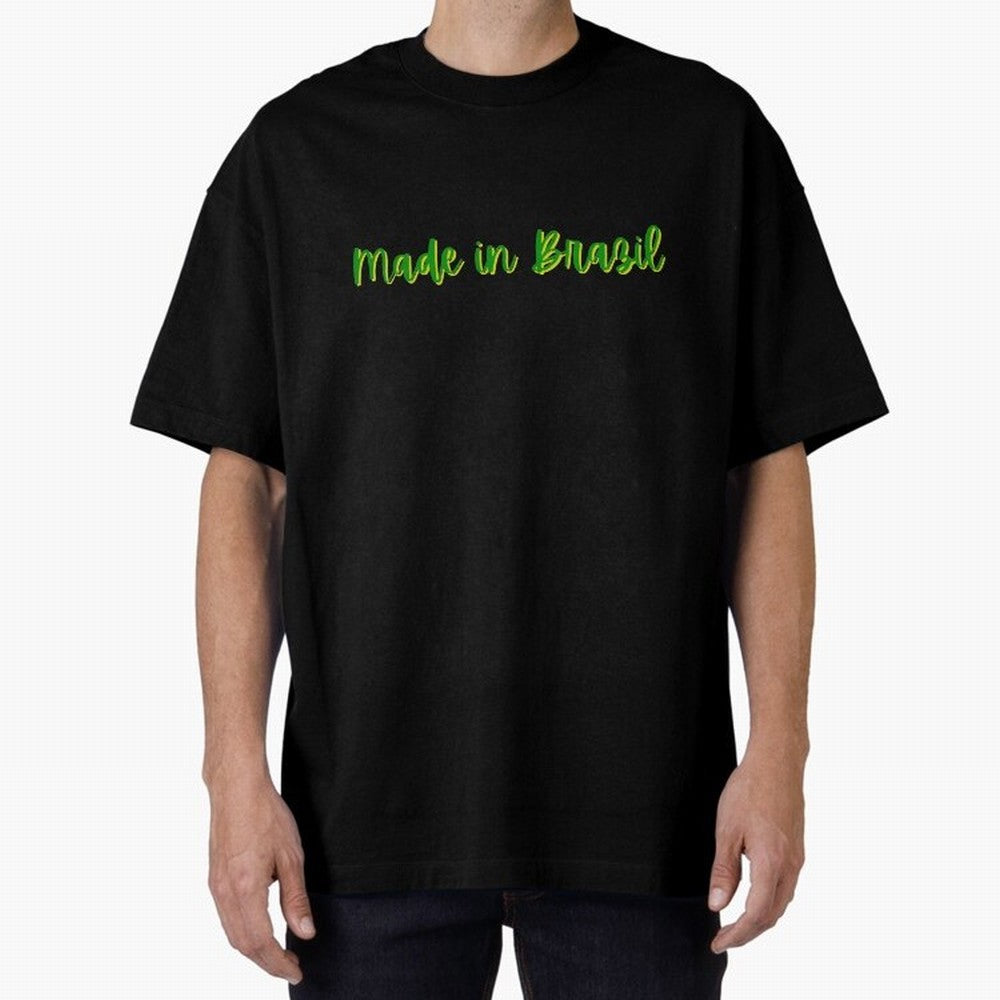 Made in Brazil Oversized T-Shirt Show Your Stadium Side during Global Football Passion for FIFA World Cup 2026 USA Canada Mexico, Centered on Mbappe, England, Champion Mindset, Group Stage Buzz, Knockout Tension and Passionate Fan Culture; Made for