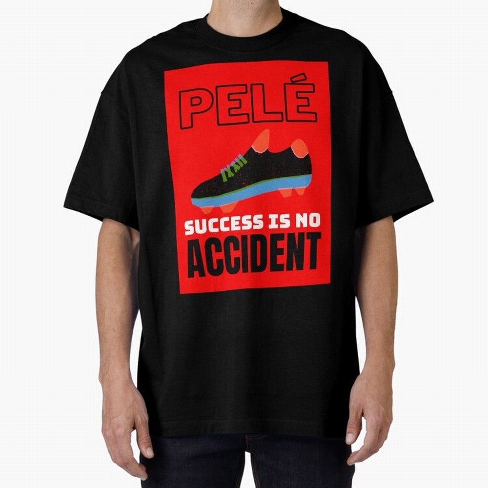 Pele Quote Success Is No Accident Graphic Classic T-Shirt Support Your Favorite Stars during FIFA World Cup 2026 USA Canada Mexico Built around Neymar, England and Germany Energy, Stadium Chants, National Pride, Trophy Dreams and Unforgettable