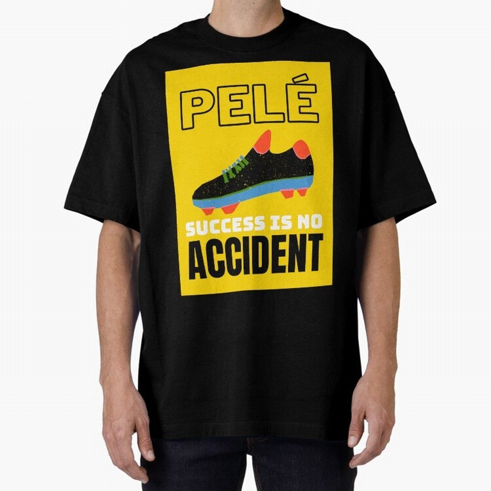 Pele Quote Success Is No Accident Graphic Classic T-Shirt Show Your Stadium Side during the FIFA World Cup 2026 USA Canada Mexico Journey through Messi, CR7 and Mbappe Highlights, Spain and Netherlands Pride, Fan Favorite Moments, National Team