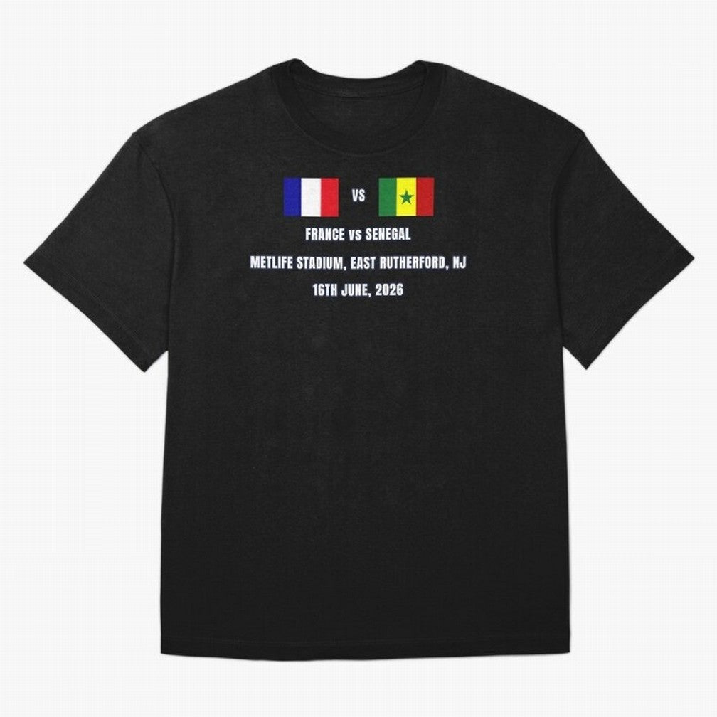 France vs Senegal 16 June 2026 ¨C Football Match Design East Rutherford Classic T-Shirt Bring Stadium Energy to Match Day Hype around FIFA World Cup 2026 Group Stage, Messi, Neymar and Mbappe, Germany, Global Supporter Spirit, Legendary Goals,