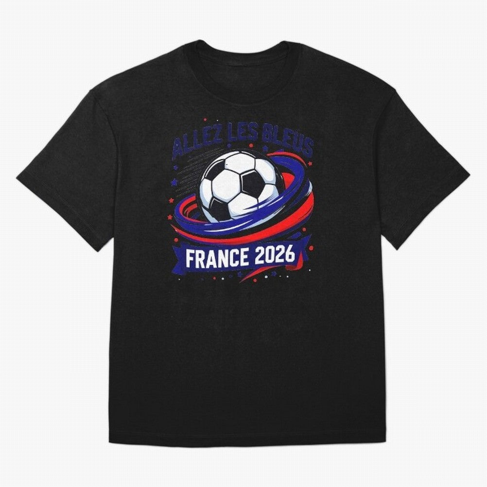 France Fan Art World Cup 2026 Classic T-Shirt Carry the Dream of Global Football Passion for FIFA World Cup 2026, Built around Messi, CR7 and Mbappe, Brazil, Championship Spirit, Famous Goals, Roaring Crowds and International Football Unity;
