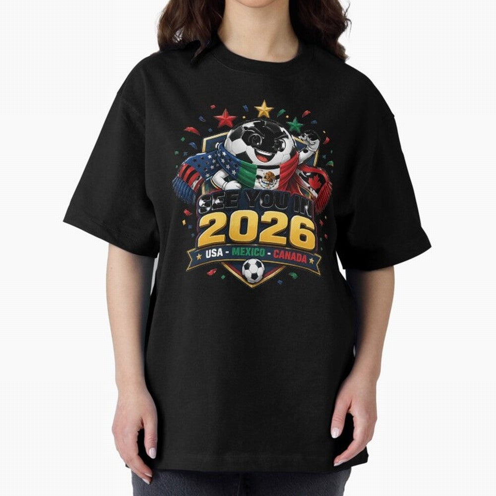 See You in 2026 USA Mexico Canada Soccer Mascot Classic T-Shirt Make Every Kick Count in the FIFA World Cup 2026 Journey through Mbappe Highlights, France Pride, Tournament Hype, Historic Matchups, Family Viewing Parties and Global Sports Pride;
