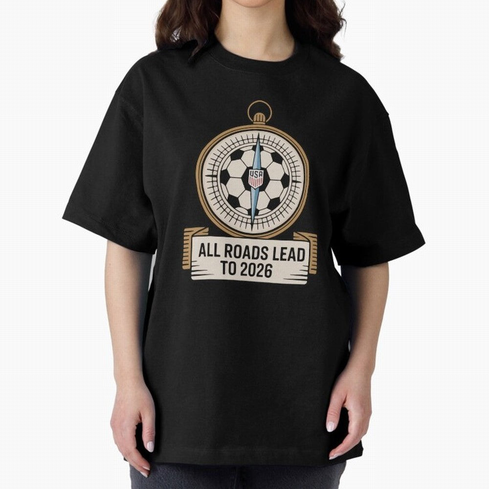 All Roads Lead to 2026 USA Soccer Compass World Cup Classic T-Shirt Embrace FIFA World Cup 2026 for Fans of CR7 and Messi and England, Bringing Goal Celebration Energy, Supporter Heritage, Football Icons and Worldwide Tournament Joy; Perfect for