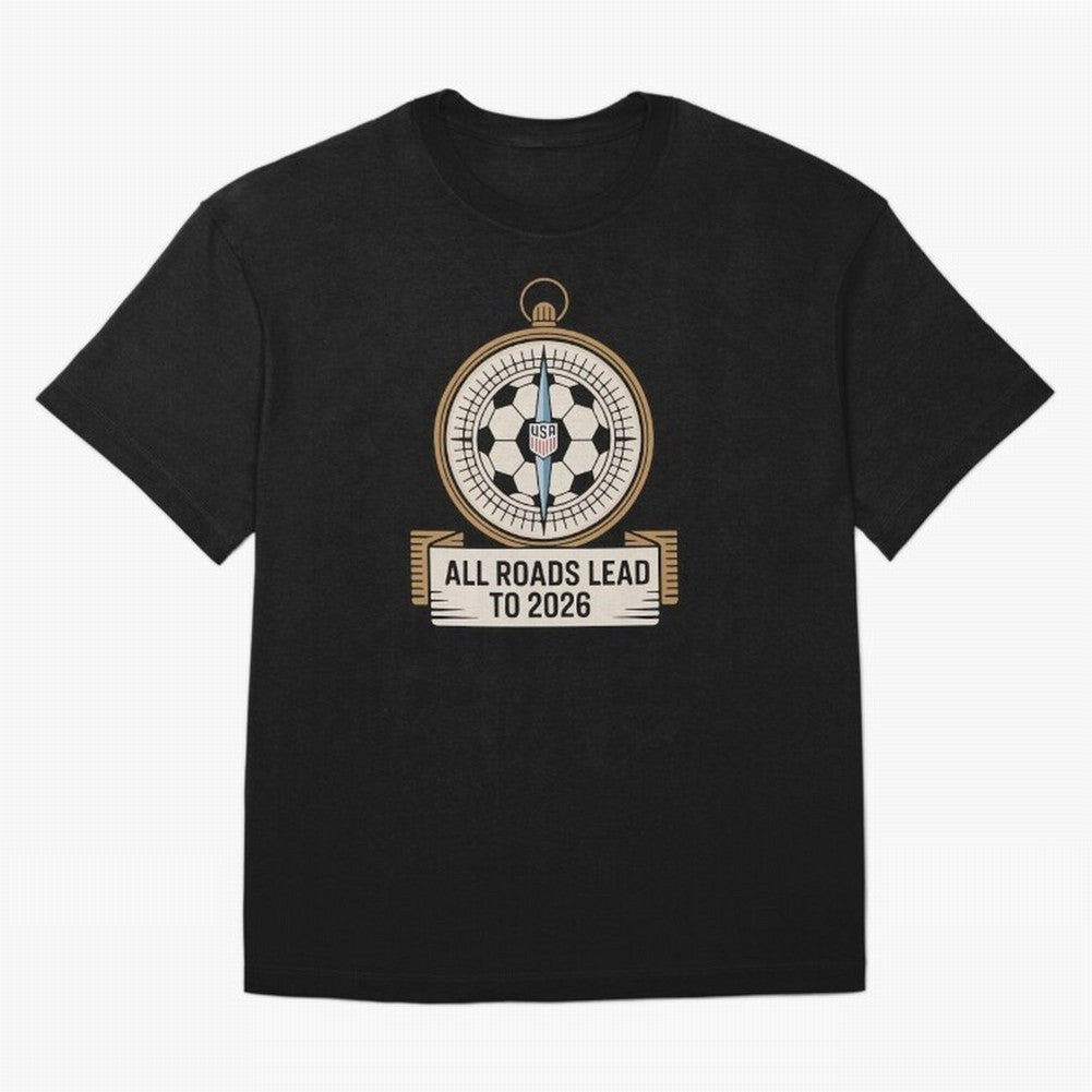 All Roads Lead to 2026 USA Soccer Compass World Cup Classic T-Shirt Embrace FIFA World Cup 2026 for Fans of CR7 and Messi and England, Bringing Goal Celebration Energy, Supporter Heritage, Football Icons and Worldwide Tournament Joy; Perfect for