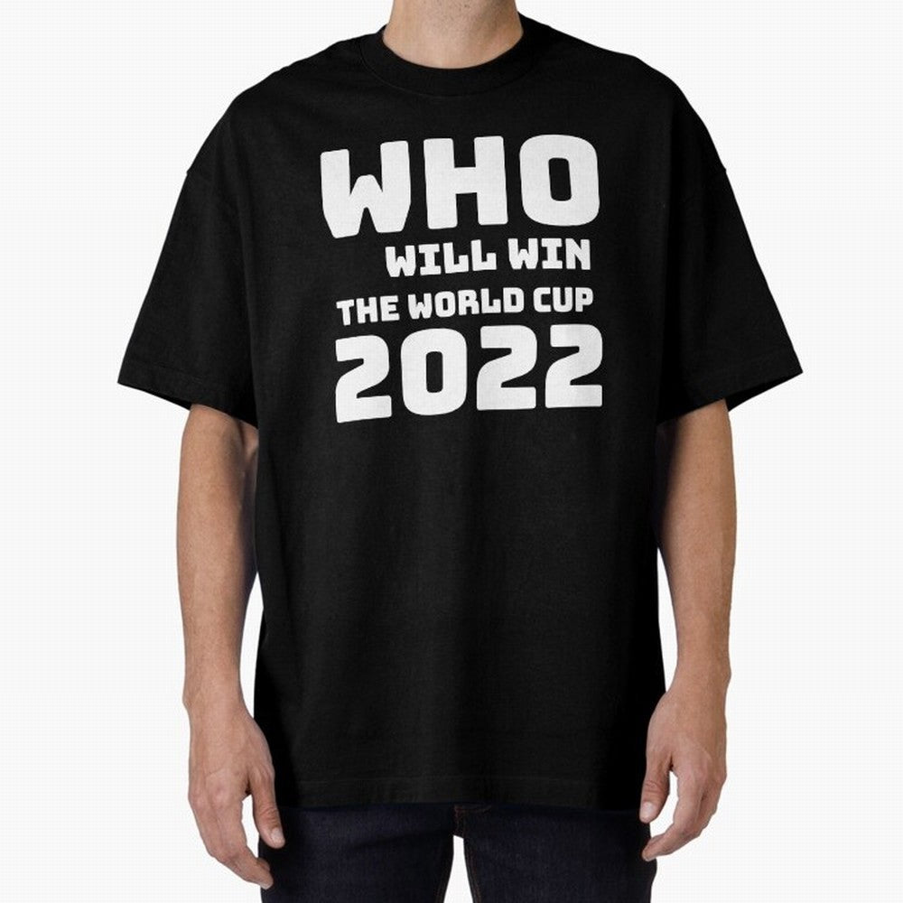 Who Will Win The World Cup 2022 Classic T-Shirt Celebrate National Team Dreams in FIFA World Cup 2026 USA Canada Mexico Celebrating CR7 and Messi, Spain and Netherlands Energy, Football History, Final Match Energy, Crowd Noise and Once in a