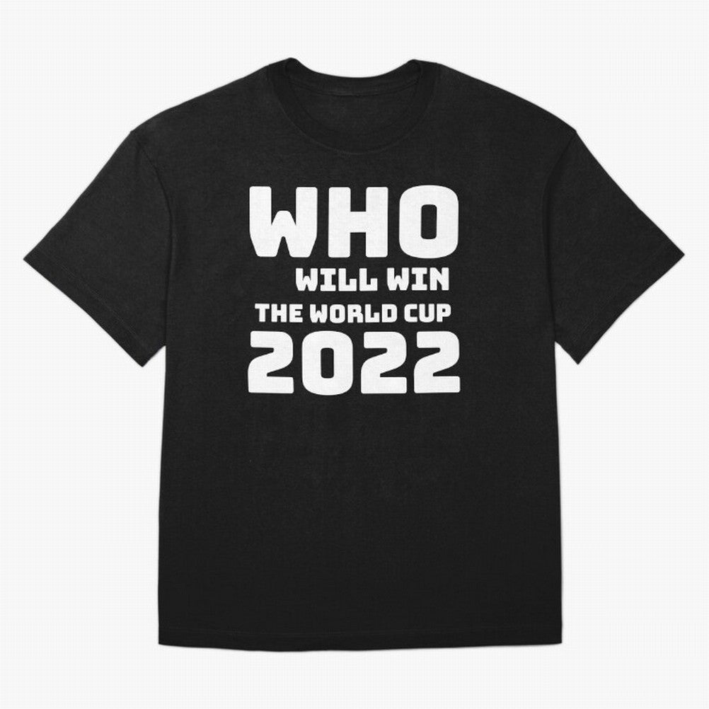 Who Will Win The World Cup 2022 Classic T-Shirt Celebrate National Team Dreams in FIFA World Cup 2026 USA Canada Mexico Celebrating CR7 and Messi, Spain and Netherlands Energy, Football History, Final Match Energy, Crowd Noise and Once in a
