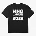 Who Will Win The World Cup 2022 Classic T-Shirt Celebrate National Team Dreams in FIFA World Cup 2026 USA Canada Mexico Celebrating CR7 and Messi, Spain and Netherlands Energy, Football History, Final Match Energy, Crowd Noise and Once in a