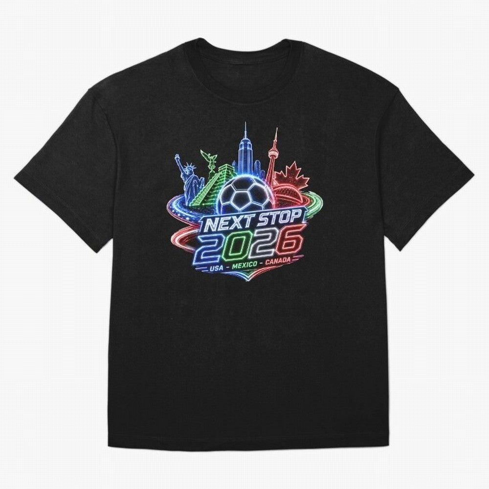 Next Stop 2026 USA Mexico Canada Neon Soccer Emblem Classic T-Shirt Show Fan Pride Across Match Day Hype around FIFA World Cup 2026 Group Stage, Messi, Neymar and Mbappe, Argentina, France and Brazil, Worldwide Fan Energy, Dramatic Goals, Stadium