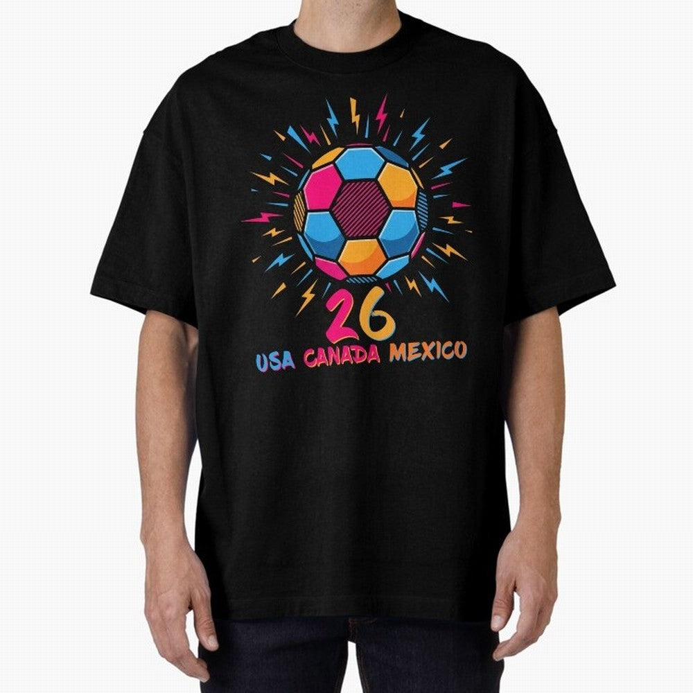 2026 Colorful Soccer Ball USA Canada Mexico 26 Classic T-Shirt Bring Trophy Dreams to Match Day Hype around FIFA World Cup 2026, Messi, Neymar and Mbappe, Germany, Tournament Hype, Historic Matchups, Family Viewing Parties and Global Sports Pride;