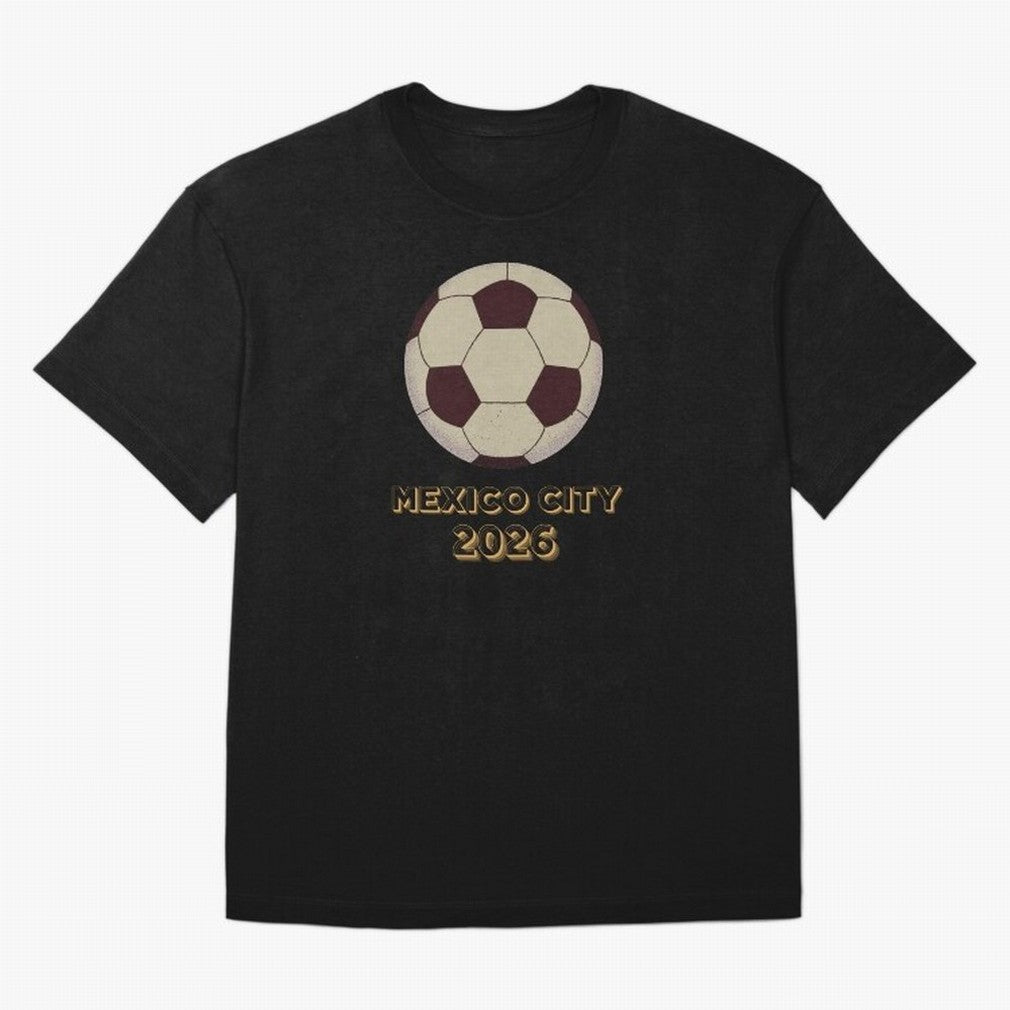 Soccer 2026 Mexico City tee Classic T-Shirt Carry FIFA World Cup 2026 USA Canada Mexico Centered on Neymar, Haaland and Cristiano Ronaldo, England, France and Netherlands Energy, Football Festival Excitement, Trophy Ambitions, Country Rivalries and