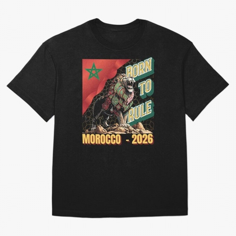 Morocco Football - Born to Rule Classic T-Shirt Keep the Match Day Mood of the FIFA World Cup 2026 USA Canada Mexico Journey through CR7 Highlights, England Pride, Classic Soccer Heritage, Championship Pressure, Fan Loyalty and International Pride;