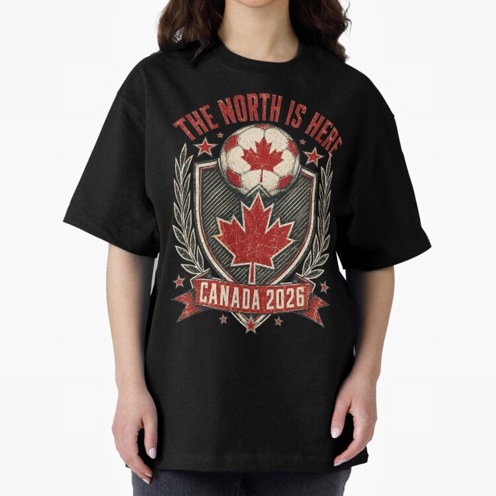 The North Is Here Canada 2026 World Cup Soccer T-Shirt Classic T-Shirt Celebrate Football Heritage in the FIFA World Cup 2026 Group Stage Journey through Cristiano Ronaldo Highlights, France and Portugal Pride, Sports Nostalgia, International