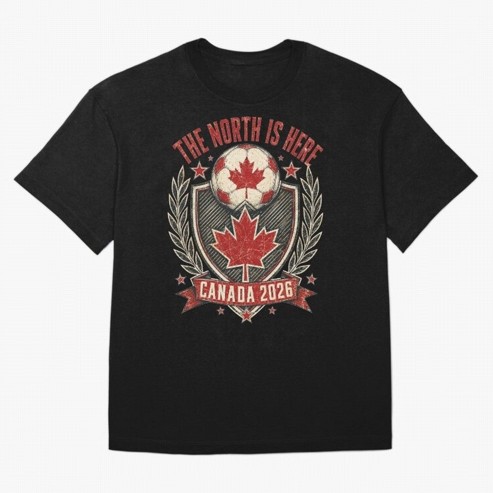 The North Is Here Canada 2026 World Cup Soccer T-Shirt Classic T-Shirt Celebrate Football Heritage in the FIFA World Cup 2026 Group Stage Journey through Cristiano Ronaldo Highlights, France and Portugal Pride, Sports Nostalgia, International