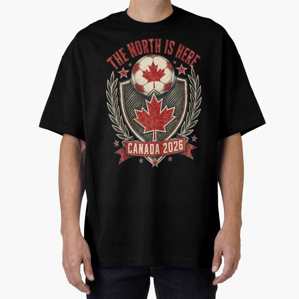 The North Is Here Canada 2026 World Cup Soccer T-Shirt Classic T-Shirt Celebrate Football Heritage in the FIFA World Cup 2026 Group Stage Journey through Cristiano Ronaldo Highlights, France and Portugal Pride, Sports Nostalgia, International