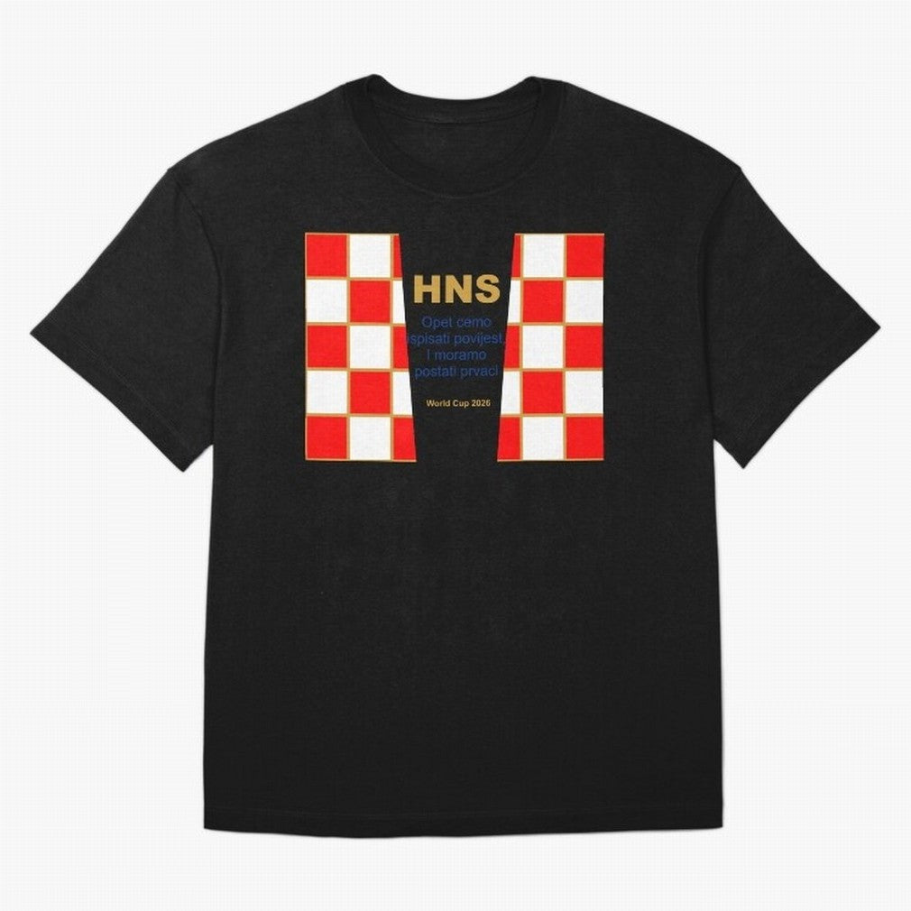 Croatia jersey with motto gold Classic T-Shirt Remember FIFA World Cup 2026 Group Stage for Fans of Messi and Cristiano Ronaldo and England, France and Netherlands, Bringing Retro Football Energy, Iconic Rivalries, Trophy Chase Drama and Stadium