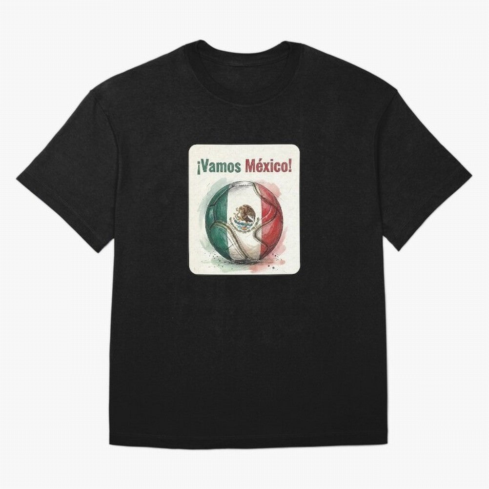 Vamos Mexico Soccer Ball Flag | Mexican Football Fan Graphic Tee Classic T-Shirt Carry the Dream of FIFA World Cup 2026 Group Stage for Fans of Messi and France, Bringing Football History, Final Match Energy, Crowd Noise and Once in a Lifetime