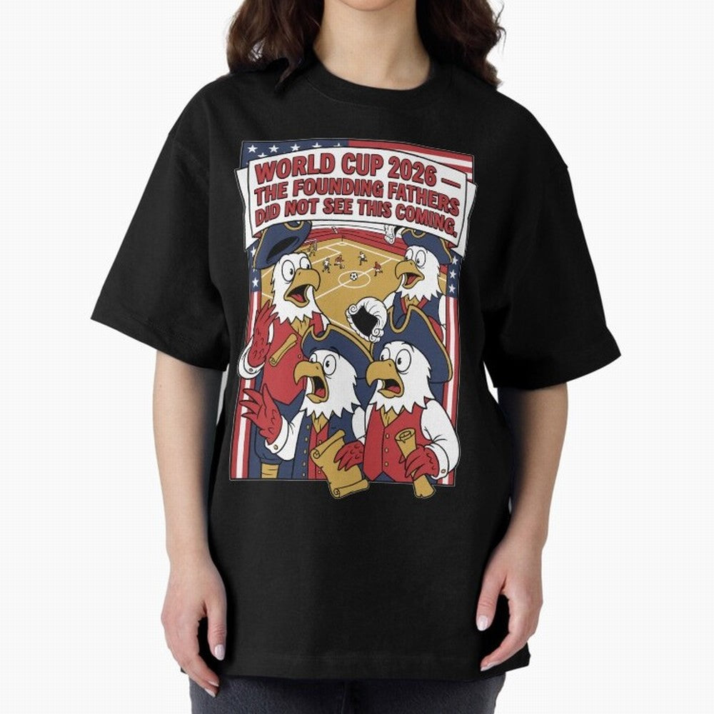 The Founding Fathers Did Not See This Coming V1 Classic T-Shirt Carry the Dream of Match Day Hype around FIFA World Cup 2026 Group Stage, Haaland and Mbappe, Spain and Netherlands, Classic Soccer Heritage, Championship Pressure, Fan Loyalty and