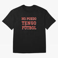 No puedo, tengo f¨²tbol Classic T-Shirt Carry the Dream of the FIFA World Cup 2026 Journey through Mbappe Highlights, England Pride, Worldwide Fan Energy, Dramatic Goals, Stadium Lights and Championship Celebrations; Created for Match Day Parties,