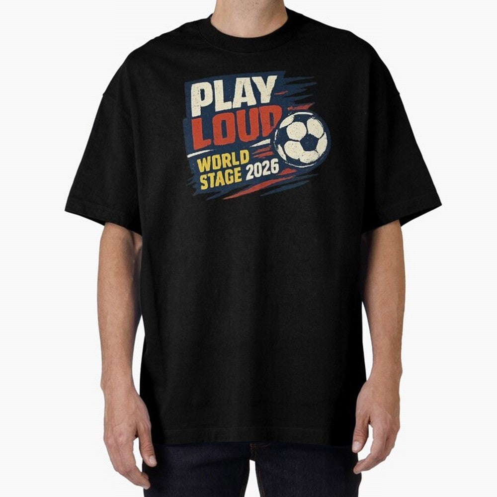 Play Loud Soccer Fan Vintage Sports Graphic 2026 Classic T-Shirt Stand Out with Spirit from FIFA World Cup 2026 Group Stage Spirit, with Brazil, Haaland, Football Passion, Legendary Performances, Festival Vibes and Supporter Community; Perfect for