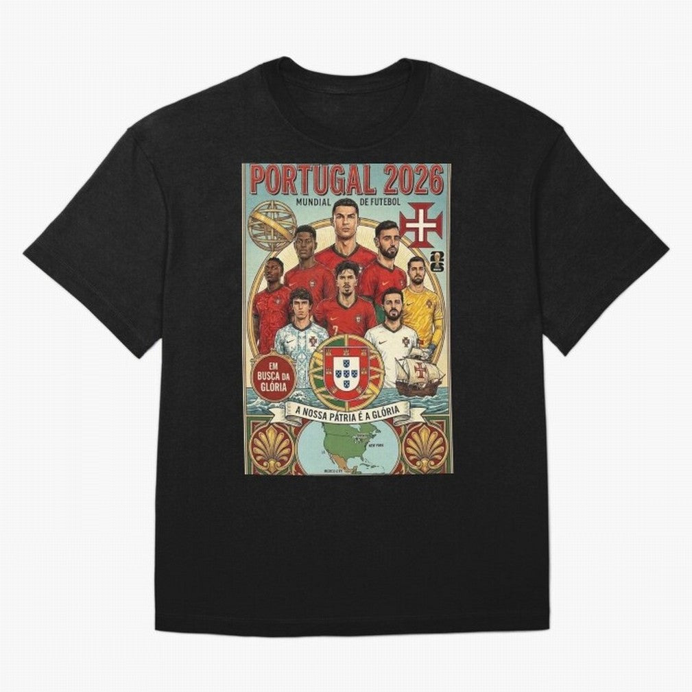 Portugal 2026 ¨C In Search of Glory Classic T-Shirt Fuel FIFA World Cup 2026 Group Stage for Fans of Messi, Neymar and Mbappe and Argentina, Bringing Stadium Chants, National Pride, Trophy Dreams and Unforgettable Football Memories; Created for