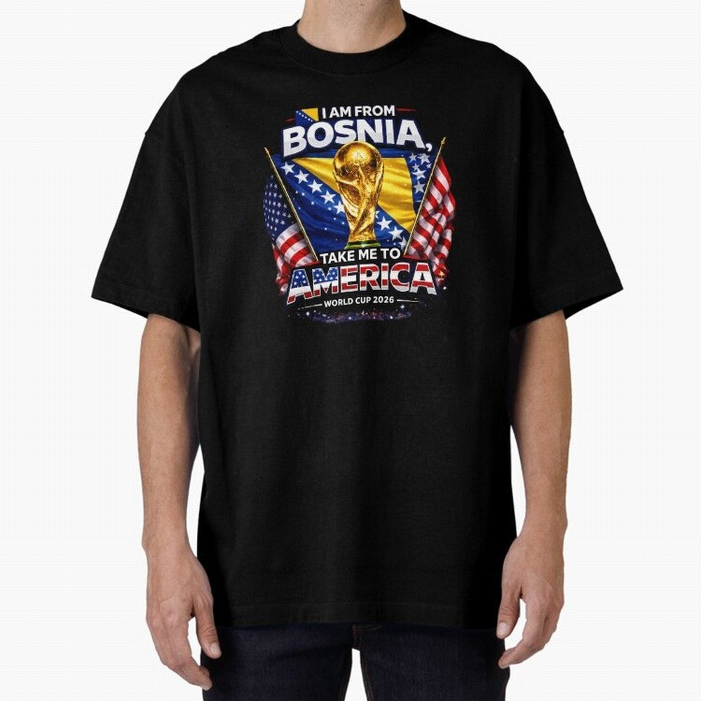 Bosnia USA World Cup 2026 - I Am From Bosnia, Take Me To America Classic T-Shirt Celebrate FIFA World Cup 2026 Group Stage for Fans of Messi and Cristiano Ronaldo and Argentina, France and Brazil, Bringing Global Supporter Spirit, Legendary Goals,