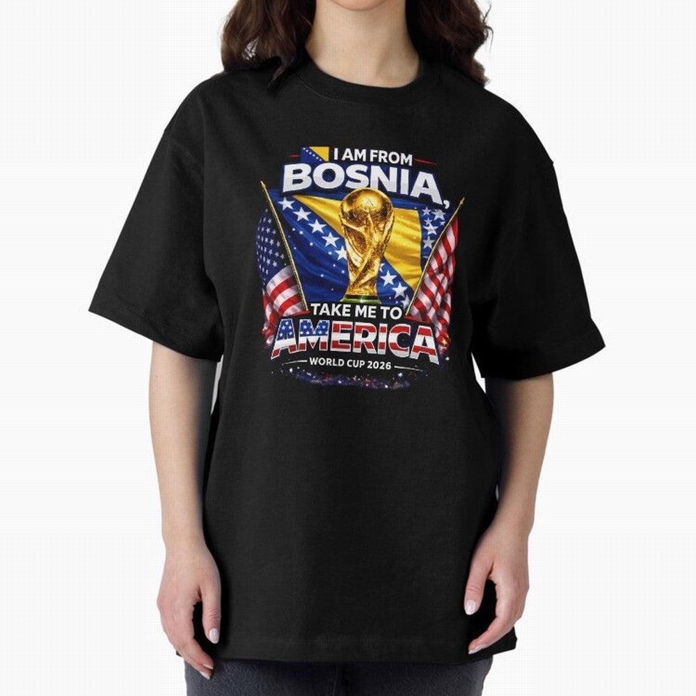 Bosnia USA World Cup 2026 - I Am From Bosnia, Take Me To America Classic T-Shirt Celebrate FIFA World Cup 2026 Group Stage for Fans of Messi and Cristiano Ronaldo and Argentina, France and Brazil, Bringing Global Supporter Spirit, Legendary Goals,