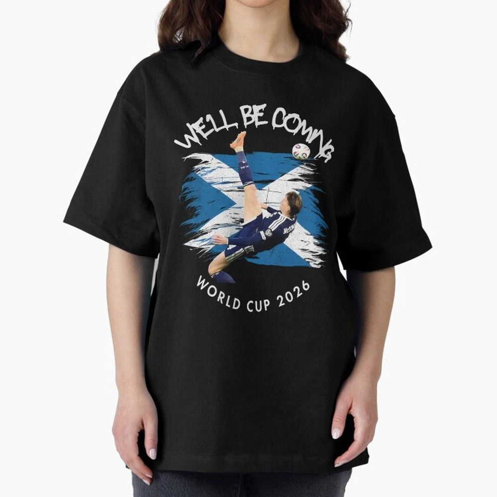 We'll be coming 2026 - Scotland World Cup 2026 ¨C Tartan Army Returns Classic T-Shirt Share Global Football Passion for FIFA World Cup 2026 USA Canada Mexico, Inspired by Neymar, Germany, Vintage Soccer Flavor, Modern Football Stars, National Flags
