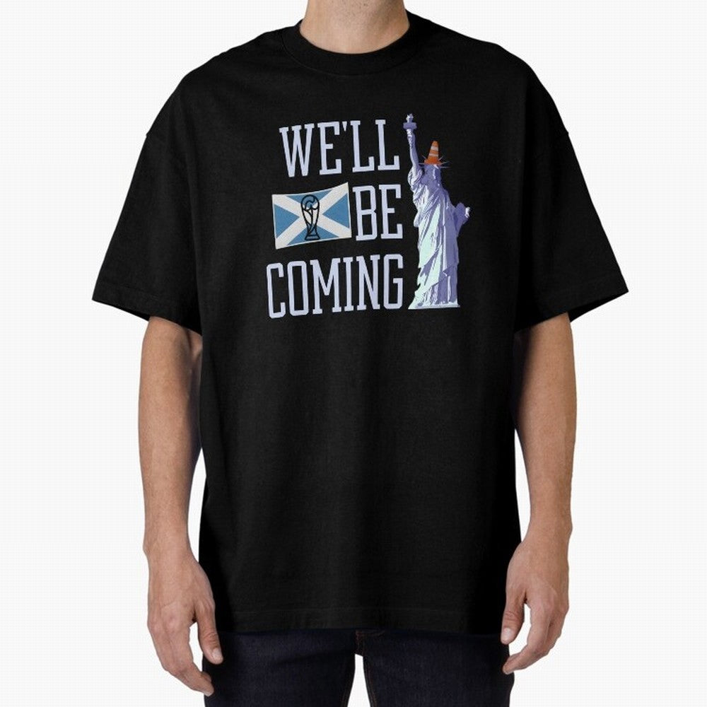 Scotland Football, Tartan Army ¡°We¡¯ll Be Coming¡±, Funny Statue of Liberty Classic T-Shirt Bring a Vintage Feel to Match Day Hype around FIFA World Cup 2026 Group Stage, Messi and Cristiano Ronaldo, Netherlands, Football Festival Excitement,