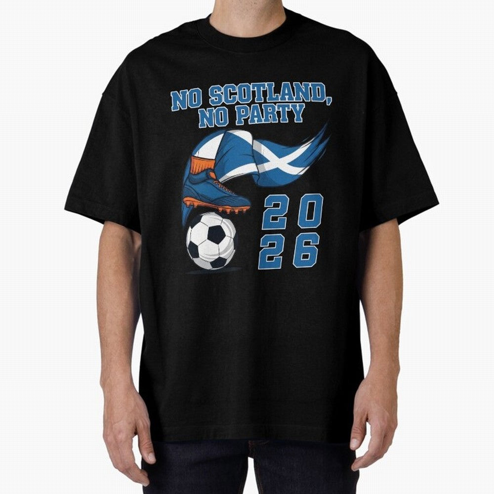 No Scotland, No Party, Scottish, Tartan Army - World Cup 2026 Classic T-Shirt Follow the Road to the FIFA World Cup 2026 Group Stage Journey through Neymar Highlights, Brazil Pride, Sports Nostalgia, International Competition, Famous Players and
