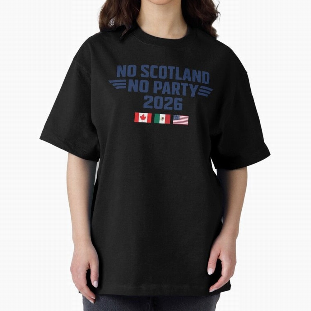 No Scotland No Party 2026 Classic T-Shirt Capture FIFA World Cup 2026 Group Stage Centered on Cristiano Ronaldo, England and Germany Energy, Fan Favorite Moments, National Team Passion, Big Match Drama and Soccer History; Ideal for Fans Who Follow