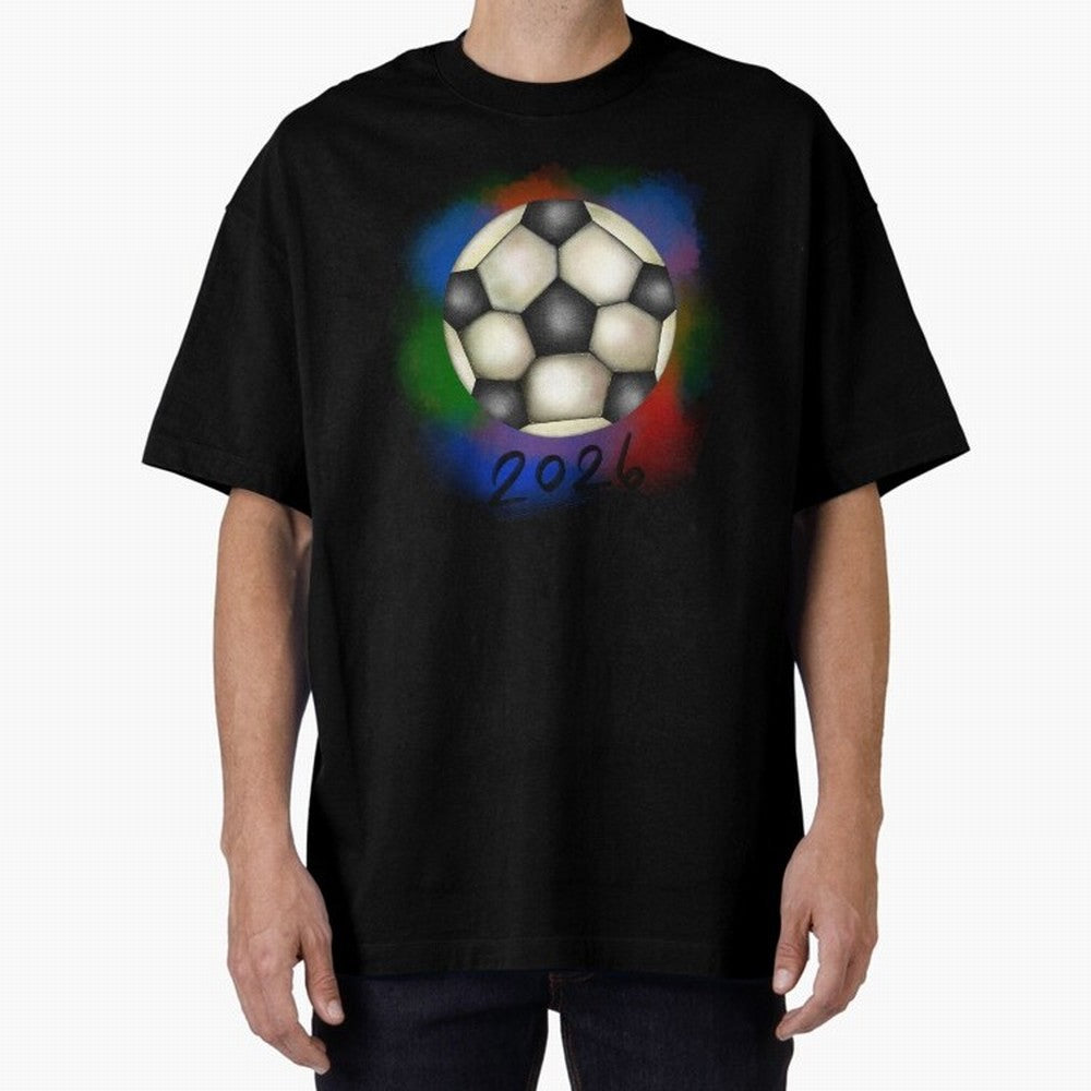 Football soccer Oversized T-Shirt Follow the Final Road of Match Day Hype around FIFA World Cup 2026 USA Canada Mexico, Messi, Neymar and Mbappe, England, France and Netherlands, Global Supporter Spirit, Legendary Goals, National Colors and