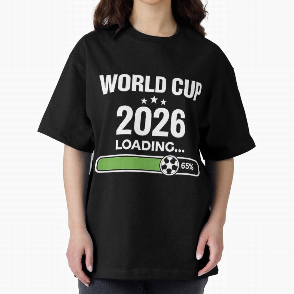 World Cup 2026 Loading Funny Football Shirt Soccer Fan Gift Oversized T-Shirt Support Iconic Players in Global Football Passion for FIFA World Cup 2026, Connected to Mbappe, Portugal, Football History, Final Match Energy, Crowd Noise and Once in a