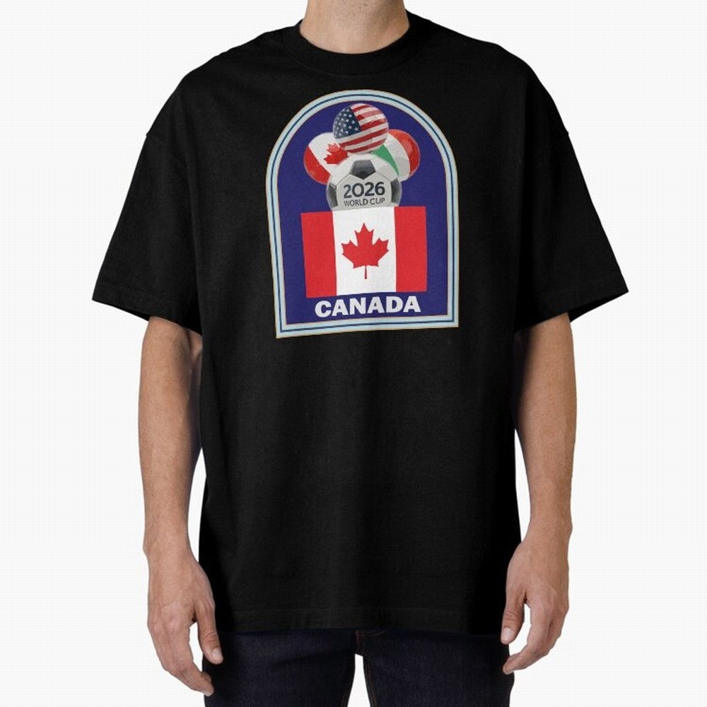 Canada 2026 Soccer T-shirt Oversized T-Shirt Honor the Beautiful Game during FIFA World Cup 2026 USA Canada Mexico for Fans of Mbappe and Neymar and Spain, Bringing Match Day Excitement, Supporter Culture, Golden Goals and Global Football Passion;
