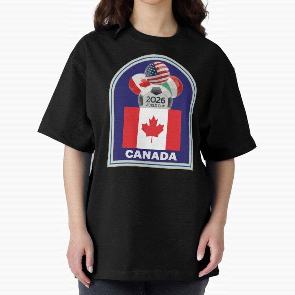 Canada 2026 Soccer T-shirt Oversized T-Shirt Honor the Beautiful Game during FIFA World Cup 2026 USA Canada Mexico for Fans of Mbappe and Neymar and Spain, Bringing Match Day Excitement, Supporter Culture, Golden Goals and Global Football Passion;