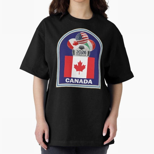 Canada 2026 Soccer T-shirt Oversized T-Shirt Honor the Beautiful Game during FIFA World Cup 2026 USA Canada Mexico for Fans of Mbappe and Neymar and Spain, Bringing Match Day Excitement, Supporter Culture, Golden Goals and Global Football Passion;