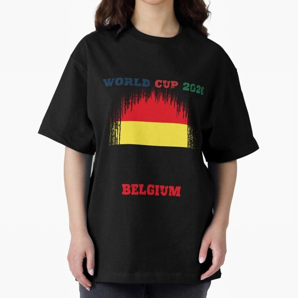 BELGIUM WORLD CUP 2026 Oversized T-Shirt Celebrate Global Passion for FIFA World Cup 2026 Built around Neymar, France Energy, Champion Mindset, Group Stage Buzz, Knockout Tension and Passionate Fan Culture; Perfect for Supporters Who Want Bold