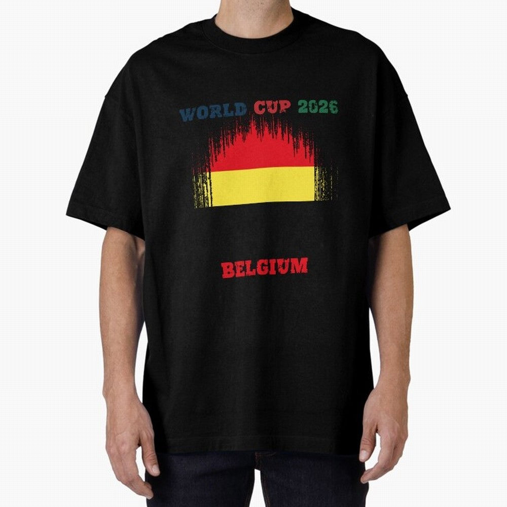 BELGIUM WORLD CUP 2026 Oversized T-Shirt Celebrate Global Passion for FIFA World Cup 2026 Built around Neymar, France Energy, Champion Mindset, Group Stage Buzz, Knockout Tension and Passionate Fan Culture; Perfect for Supporters Who Want Bold
