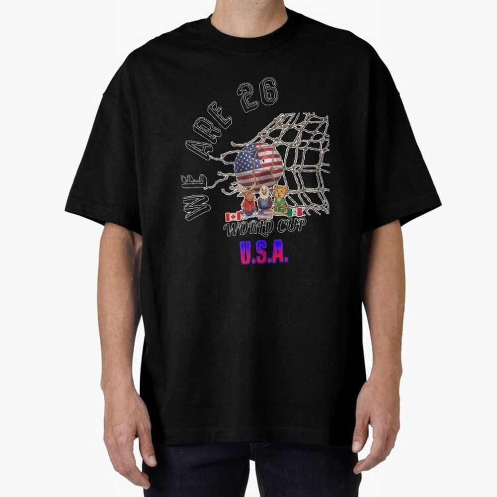 World cup 26 - USA Oversized T-Shirt Elevate Global Football Passion for FIFA World Cup 2026 USA Canada Mexico, Connected to Messi, Neymar and Mbappe, Brazil, Stadium Chants, National Pride, Trophy Dreams and Unforgettable Football Memories; Ideal