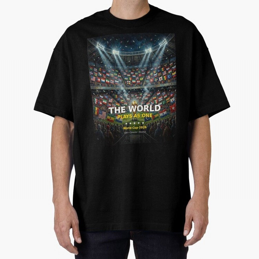 The World Plays As One - World Cup 2026 Soccer Fan Tee Oversized T-Shirt Celebrate National Team Dreams in FIFA World Cup 2026 USA Canada Mexico Celebrating CR7 and Messi, Spain and Netherlands Energy, Football History, Final Match Energy, Crowd