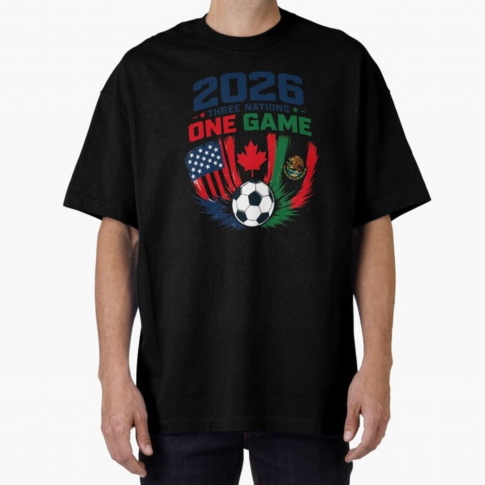 Three Nations One Game 2026 ¨C USA Canada Mexico Football Design ?????? Oversized T-Shirt Bring Stadium Energy to the FIFA World Cup 2026 Journey through Cristiano Ronaldo, Haaland and CR7 Highlights, Brazil, Portugal and Argentina Pride, Game Day